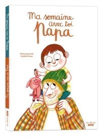 Ma semaine avec toi, papa/ maman