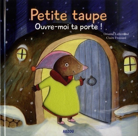 Open Your Door, Little Mole!