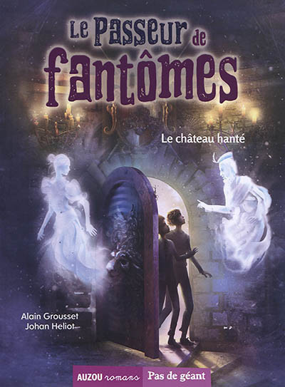 Le Passeur De Fantômes - Le Chateau Hante