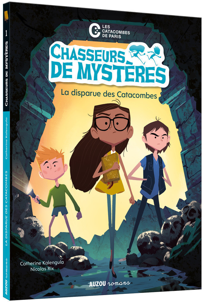 Chasseurs De Mystères - La Disparue Des Catacombes Chasseurs De Mystères - La Disparue Des Catacombes