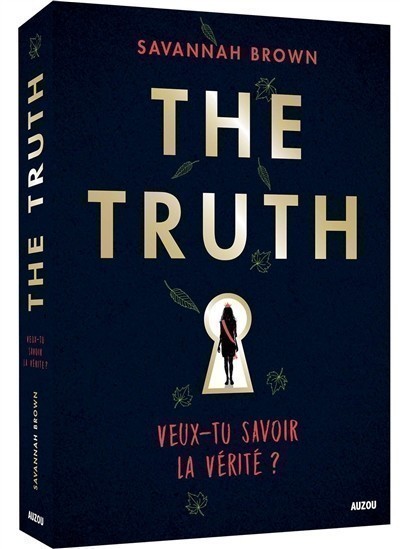 THE TRUTH : VEUX-TU SAVOIR LA VERITE ?