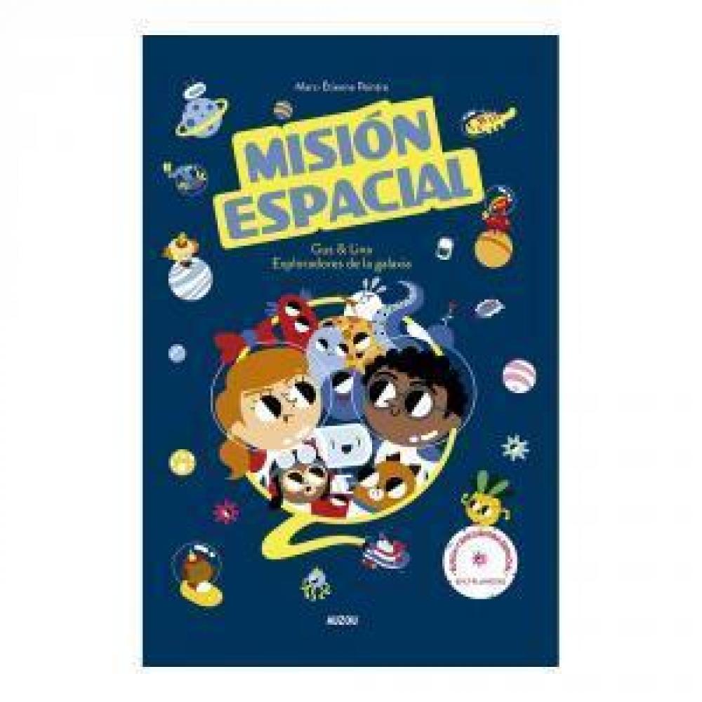 Misión Espacial. Gus Y Lina Exploradores De La Galaxia