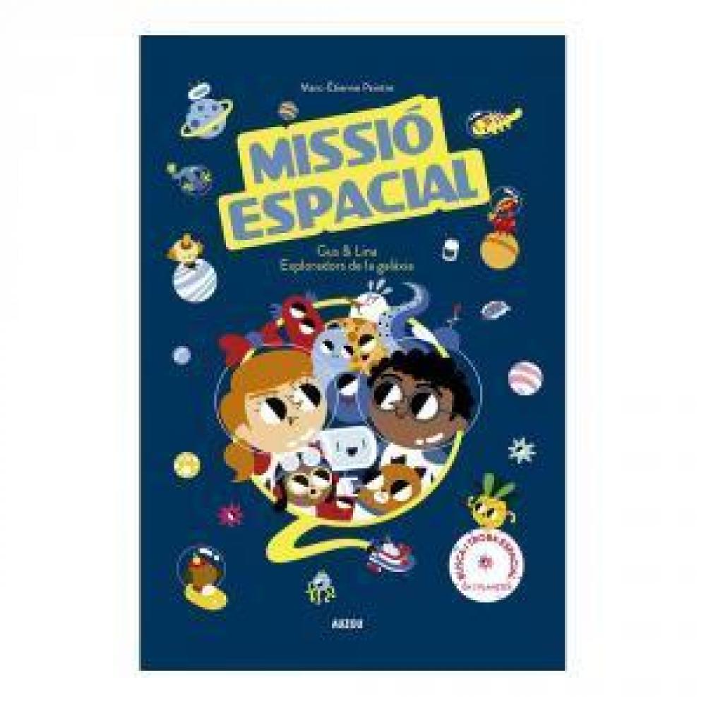 Misió Espacial. Gus I Lina Exploradors De La Galaxia