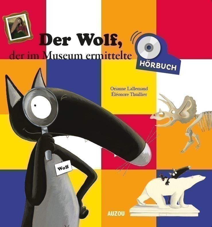 DER WOLF, DER IM MUSEUM ERMITTELTE (+ CD AUDIO)