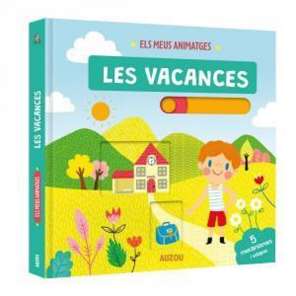 Els Meus Animatges. Les Vacances