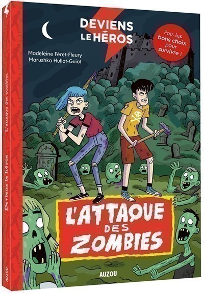 Deviens Le Héros - L'attaque Des Zombies