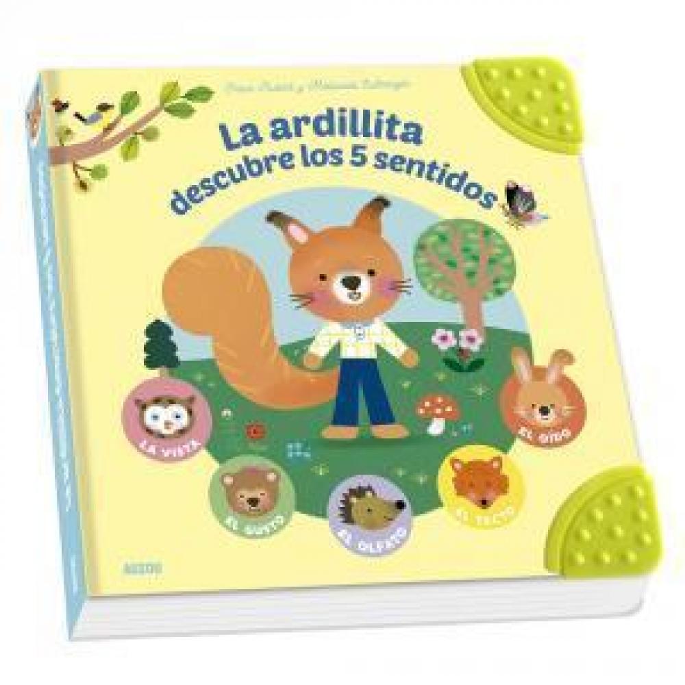 Primeros Aprendizajes. La Ardillita Descubre Los 5 Sentidos