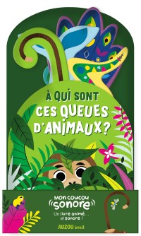 MON COUCOU SONORE - A QUI SONT CES QUEUES D