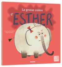 La grosse colère d'Esther - Ne