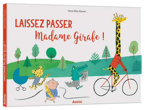 Laissez Passer Madame Girafe !