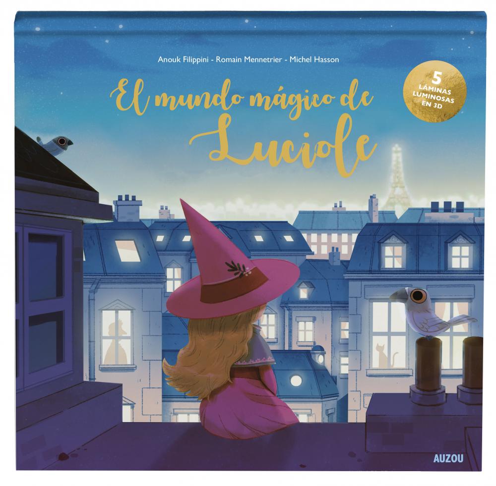 El Mundo Mágico De Luciole. Libro Luminoso En 3D.