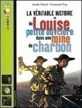 LA VERITABLE HISTOIRE DE LOUISE PETITE OUVRIERE