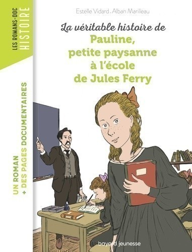LA VERITABLE HISTOIRE DE PAULINE PETITE PAYSANNE A L