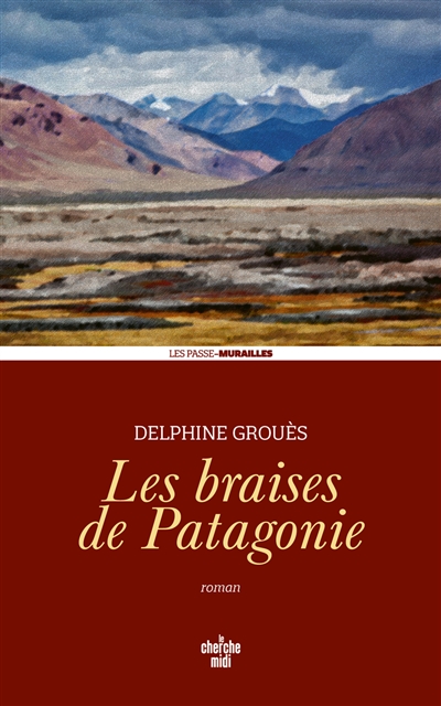 N° 11 LES BRAISES DE PATAGONIE