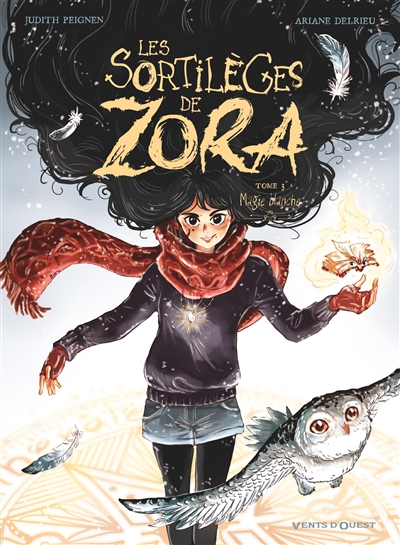 LES SORTILEGES DE ZORA T3 MAGIE BLANCHE