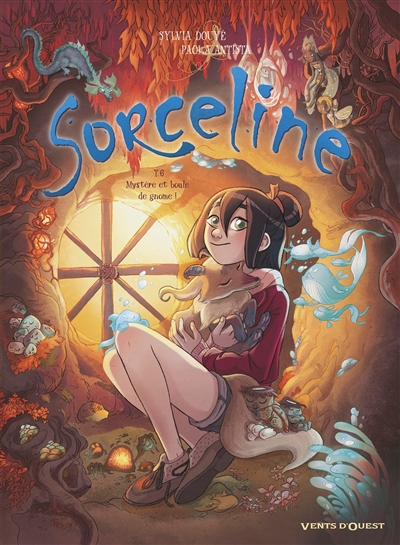 SORCELINE T6 MYSTERE ET BOULE DE GNOME !