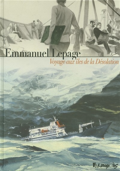Voyages aux îles de la désolation Voyages aux îles de la désolation