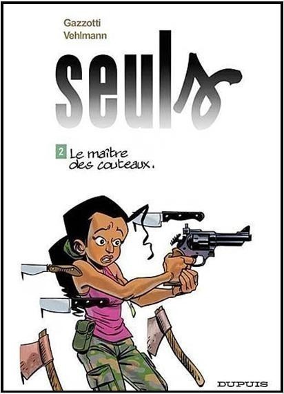SEULS T2 (LE MAITRE DES COUTEAUX) SEULS T2 (LE MAITRE DES COUTEAUX)