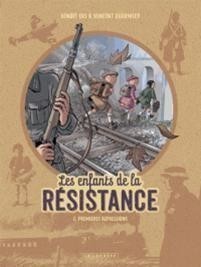 LES ENFANTS DE LA RESISTANCE T2 (PREMIERES REPRESSIONS) LES ENFANTS DE LA RESISTANCE T2 (PREMIERES REPRESSIONS)