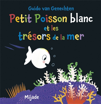 PETIT POISSON BLANC ET LES TRESORS DE LA MER