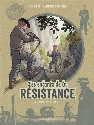 LES ENFANTS DE LA RESISTANCE T8 (COMBATTRE OU MOURIR)