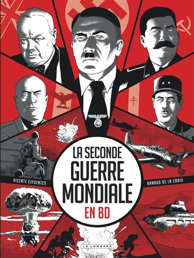 LA SECONDE GUERRE MONDIALE EN BD LA SECONDE GUERRE MONDIALE EN BD