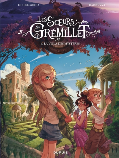 LES SOEURS GREMILLET. VOL. 6. LA VILLA DES MYSTERES