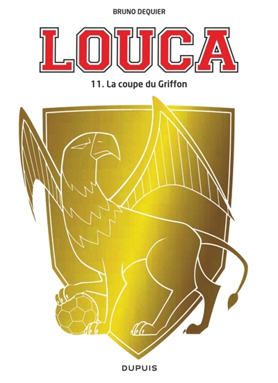 LOUCA T11 LA COUPE DU GRIFFON LOUCA T11 LA COUPE DU GRIFFON