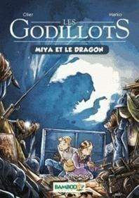 LES GODILLOTS T2 (MYIA ET LE DRAGON) LES GODILLOTS T2 (MYIA ET LE DRAGON)