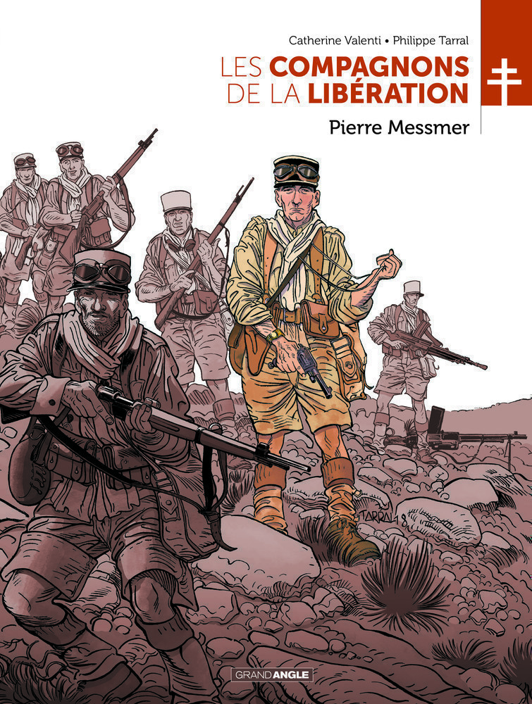 LES COMPAGNONS DE LA LIBERATION T1 (PIERRE MESSMER)