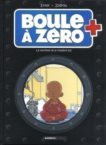 BOULE A ZERO T8 (LE FANTOME DE LA CHAMBRE 612)