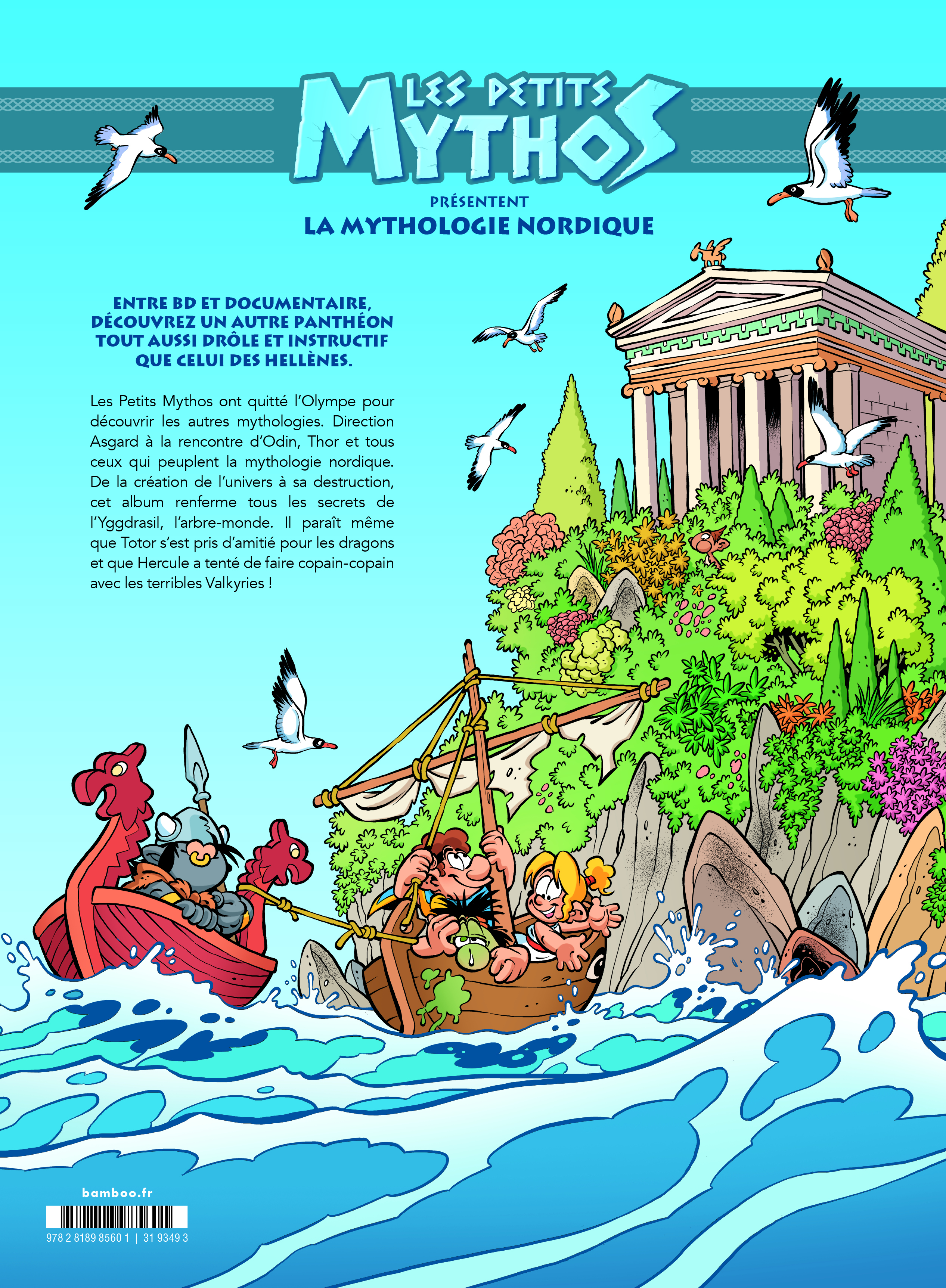LES PETITS MYTHOS PRESENTENT : LA MYTHOLOGIE NORDIQUE LES PETITS MYTHOS PRESENTENT : LA MYTHOLOGIE NORDIQUE