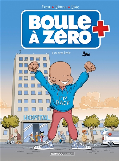 BOULE A ZERO. VOL. 10. LES BRAS LEVES