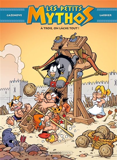LES PETITS MYTHOS T13 A TROIE, ON LACHE TOUT !