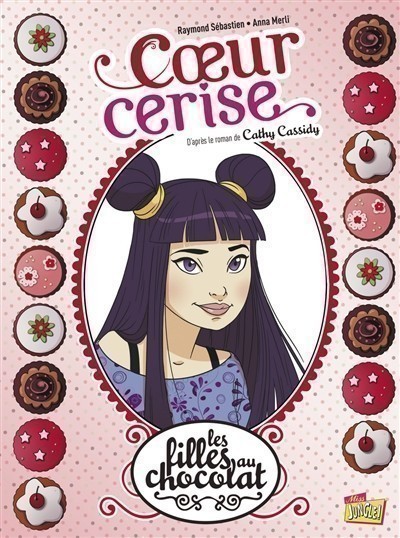 LES FILLES AU CHOCOLAT T1 (COEUR CERISE)