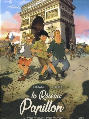 LE RESEAU PAPILLON T2 (PARIS ETUDIANT, PARIS RESISTANT ! )