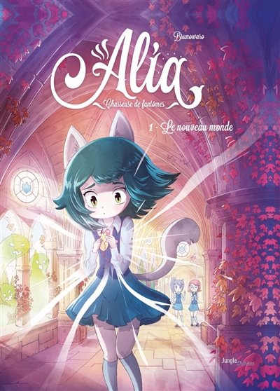 ALIA : CHASSEUSE DE FANTOMES. VOL. 1. LE NOUVEAU MONDE ALIA : CHASSEUSE DE FANTOMES. VOL. 1. LE NOUVEAU MONDE