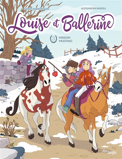 Louise et Ballerine. Vol. 3. Mission mustang Louise et Ballerine. Vol. 3. Mission mustang