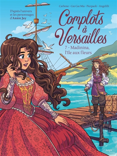 Complots à Versailles. Vol. 7. Madinina, l