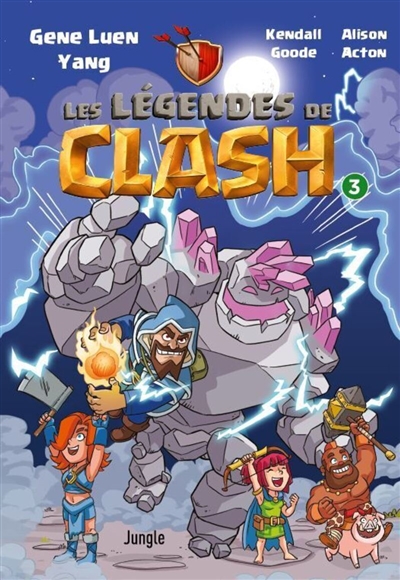 Les légendes de Clash : les contes légendaires de hauts faits légendastiques. Vol. 3 Les légendes de Clash : les contes légendaires de hauts faits légendastiques. Vol. 3