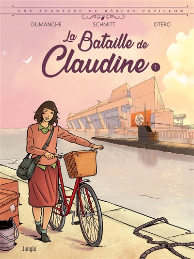 LA BATAILLE DE CLAUDINE - UNE AVENTURE DU RESEAU PAPILLON
