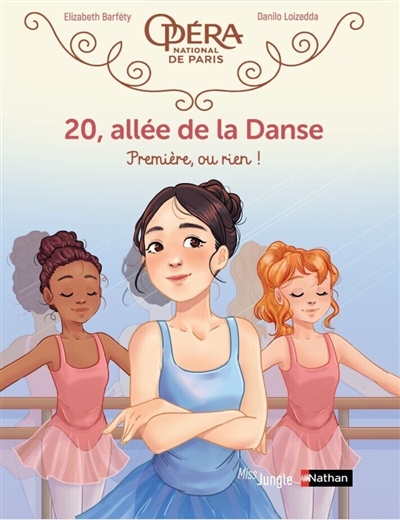 20, allée de la danse. Vol. 8. Première, ou rien !