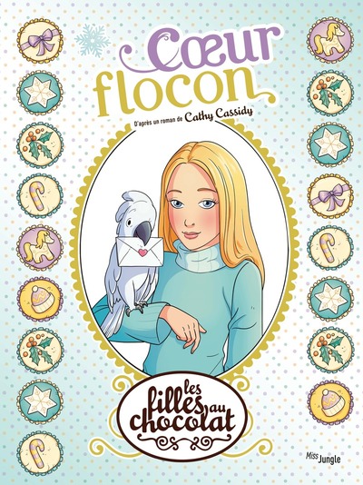 Les filles au chocolat - Tome 15 Coeur Flocon Les filles au chocolat - Tome 15 Coeur Flocon