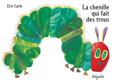 LA CHENILLE QUI FAIT DES TROUS