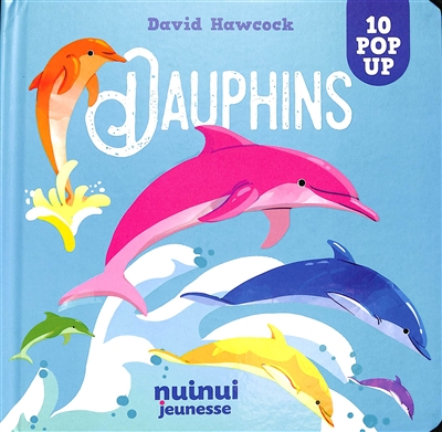 DAUPHINS : 10 POP-UP