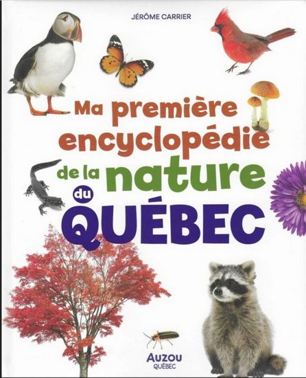 Ma Première Encyclopédie De La Nature Du Québec