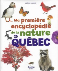 Mon premier doc photo - Ma première encyclopédie de la nature du québec