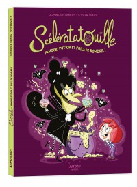 Scélératatouille  Amour, potion et poils de nombril !