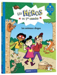 Les héros de 1re année - niveau 1 - les animaux dingos