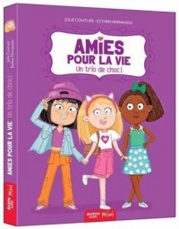 Amies pour la vie - un trio de choc !